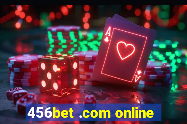 456bet .com online